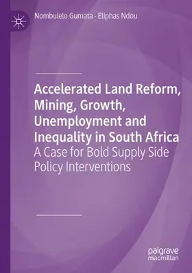 Ndou / Gumata |  Accelerated Land Reform, Mining, Growth, Unemployment and Inequality in South Africa | Buch |  Sack Fachmedien