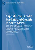 Gumata / Ndou |  Capital Flows, Credit Markets and Growth in South Africa | eBook | Sack Fachmedien