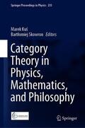 Skowron / Kus / Kus |  Category Theory in Physics, Mathematics, and Philosophy | Buch |  Sack Fachmedien