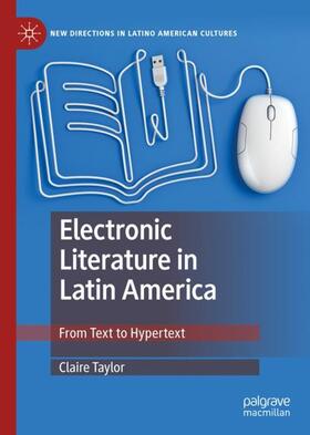 Taylor |  Electronic Literature in Latin America | Buch |  Sack Fachmedien