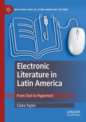 Taylor | Electronic Literature in Latin America | Buch | 978-3-030-30990-9 | sack.de
