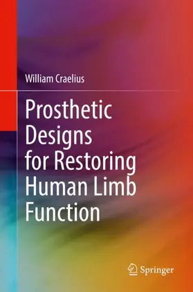 Craelius | Prosthetic Designs for Restoring Human Limb Function | Buch | 978-3-030-31076-9 | sack.de