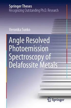 Sunko | Angle Resolved Photoemission Spectroscopy of Delafossite Metals | E-Book | sack.de
