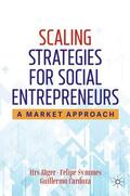 Jäger / Symmes / Cardoza |  Scaling Strategies for Social Entrepreneurs | Buch |  Sack Fachmedien