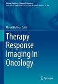 Nishino |  Therapy Response Imaging in Oncology | Buch |  Sack Fachmedien