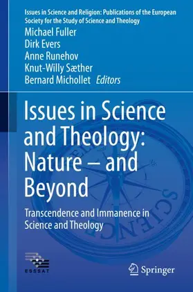 Fuller / Evers / Michollet |  Issues in Science and Theology: Nature - and Beyond | Buch |  Sack Fachmedien