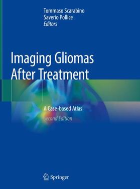 Scarabino / Pollice | Imaging Gliomas After Treatment | Buch | 978-3-030-31209-1 | sack.de