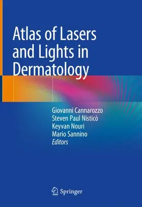 Cannarozzo / Sannino / Nisticò | Atlas of Lasers and Lights in Dermatology | Buch | 978-3-030-31231-2 | sack.de