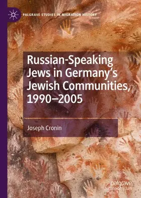 Cronin |  Russian-Speaking Jews in Germany's Jewish Communities, 1990-2005 | Buch |  Sack Fachmedien