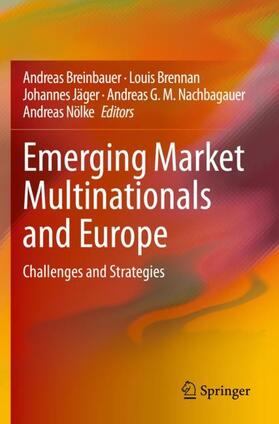Breinbauer / Brennan / Nölke |  Emerging Market Multinationals and Europe | Buch |  Sack Fachmedien