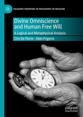 De Florio / Frigerio |  Divine Omniscience and Human Free Will | eBook | Sack Fachmedien