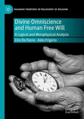 Frigerio / De Florio |  Divine Omniscience and Human Free Will | Buch |  Sack Fachmedien