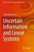 Allahviranloo |  Uncertain Information and Linear Systems | Buch |  Sack Fachmedien