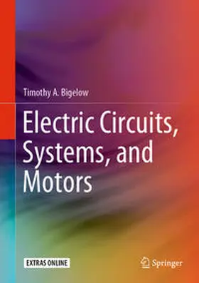 Bigelow | Electric Circuits, Systems, and Motors | E-Book | www.sack.de