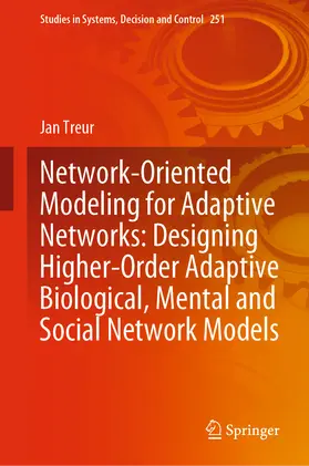 Treur |  Network-Oriented Modeling for Adaptive Networks: Designing Higher-Order Adaptive Biological, Mental and Social Network Models | eBook | Sack Fachmedien