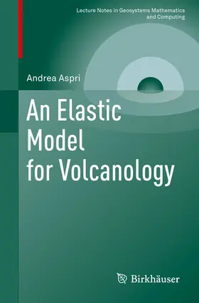 Aspri |  An Elastic Model for Volcanology | eBook | Sack Fachmedien