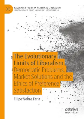 Faria |  The Evolutionary Limits of Liberalism | Buch |  Sack Fachmedien