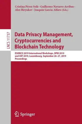 Pérez-Solà / Garcia-Alfaro / Navarro-Arribas |  Data Privacy Management, Cryptocurrencies and Blockchain Technology | Buch |  Sack Fachmedien