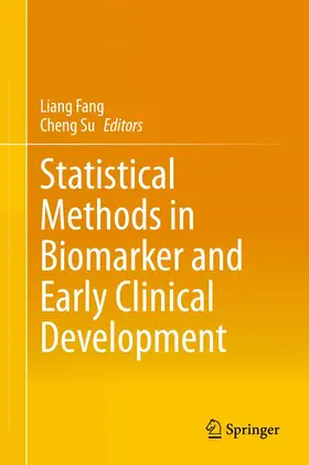 Su / Fang | Statistical Methods in Biomarker and Early Clinical Development | Buch | 978-3-030-31502-3 | www.sack.de