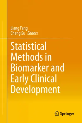 Fang / Su |  Statistical Methods in Biomarker and Early Clinical Development | eBook | Sack Fachmedien