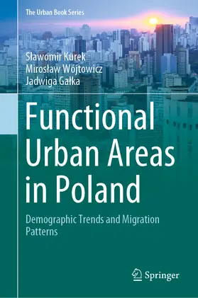 Kurek / Wójtowicz / Galka |  Functional Urban Areas in Poland | eBook | Sack Fachmedien