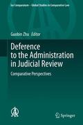 Zhu |  Deference to the Administration in Judicial Review | Buch |  Sack Fachmedien