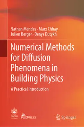 Mendes / Chhay / Berger | Numerical Methods for Diffusion Phenomena in Building Physics | E-Book | www.sack.de