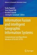 Popovich / Claramunt / Thill |  Information Fusion and Intelligent Geographic Information Systems | Buch |  Sack Fachmedien