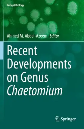 Abdel-Azeem |  Recent Developments on Genus Chaetomium | Buch |  Sack Fachmedien