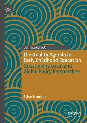 Hunkin |  The Quality Agenda in Early Childhood Education | Buch |  Sack Fachmedien