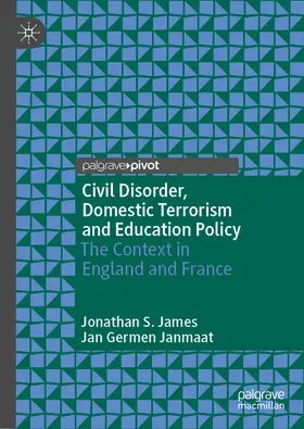 James / Janmaat |  Civil Disorder, Domestic Terrorism and Education Policy | eBook | Sack Fachmedien