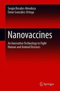 González-Ortega / Rosales-Mendoza |  Nanovaccines | Buch |  Sack Fachmedien