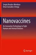 González-Ortega / Rosales-Mendoza |  Nanovaccines | Buch |  Sack Fachmedien