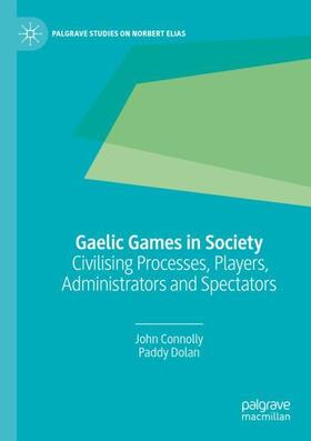 Dolan / Connolly |  Gaelic Games in Society | Buch |  Sack Fachmedien