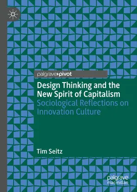 Seitz | Design Thinking and the New Spirit of Capitalism | E-Book | sack.de