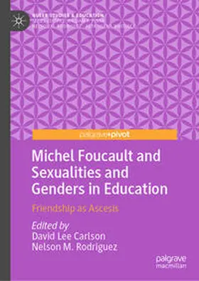 Rodriguez / Carlson |  Michel Foucault and Sexualities and Genders in Education | Buch |  Sack Fachmedien