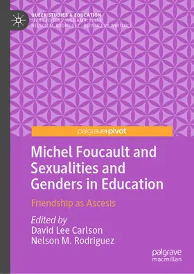 Carlson / Rodriguez |  Michel Foucault and Sexualities and Genders in Education | eBook | Sack Fachmedien