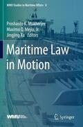 Mukherjee / Xu / Mejia, Jr. |  Maritime Law in Motion | Buch |  Sack Fachmedien