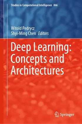 Chen / Pedrycz |  Deep Learning: Concepts and Architectures | Buch |  Sack Fachmedien