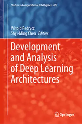 Pedrycz / Chen |  Development and Analysis of Deep Learning Architectures | eBook | Sack Fachmedien