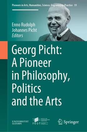 Picht / Rudolph | Georg Picht: A Pioneer in Philosophy, Politics and the Arts | Buch | 978-3-030-31789-8 | sack.de