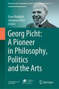 Picht / Rudolph |  Georg Picht: A Pioneer in Philosophy, Politics and the Arts | Buch |  Sack Fachmedien