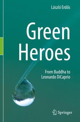 Erdos / Erdos | Green Heroes | Buch | 978-3-030-31808-6 | sack.de