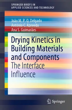 Delgado / Azevedo / Guimarães | Drying Kinetics in Building Materials and Components | E-Book | www.sack.de
