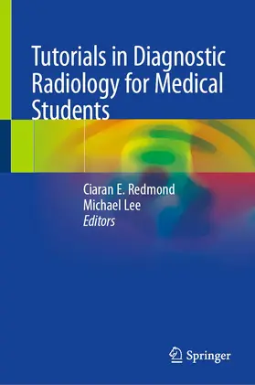 Redmond / Lee |  Tutorials in Diagnostic Radiology for Medical Students | Buch |  Sack Fachmedien