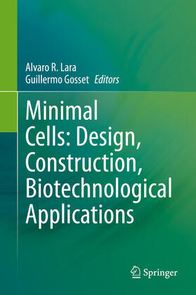 Lara / Gosset | Minimal Cells: Design, Construction, Biotechnological Applications | E-Book | sack.de