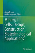 Lara / Gosset |  Minimal Cells: Design, Construction, Biotechnological Applications | eBook | Sack Fachmedien