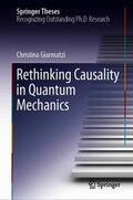 Giarmatzi |  Rethinking Causality in Quantum Mechanics | Buch |  Sack Fachmedien