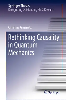 Giarmatzi | Rethinking Causality in Quantum Mechanics | E-Book | sack.de