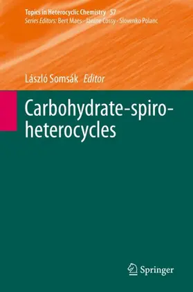 Somsák |  Carbohydrate-spiro-heterocycles | Buch |  Sack Fachmedien